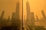 Sốc với loạt ảnh hiện tại ở New York hoa lệ: Khói cam ô nhiễm dày đặc bao trùm toàn thành phố – Khám phá